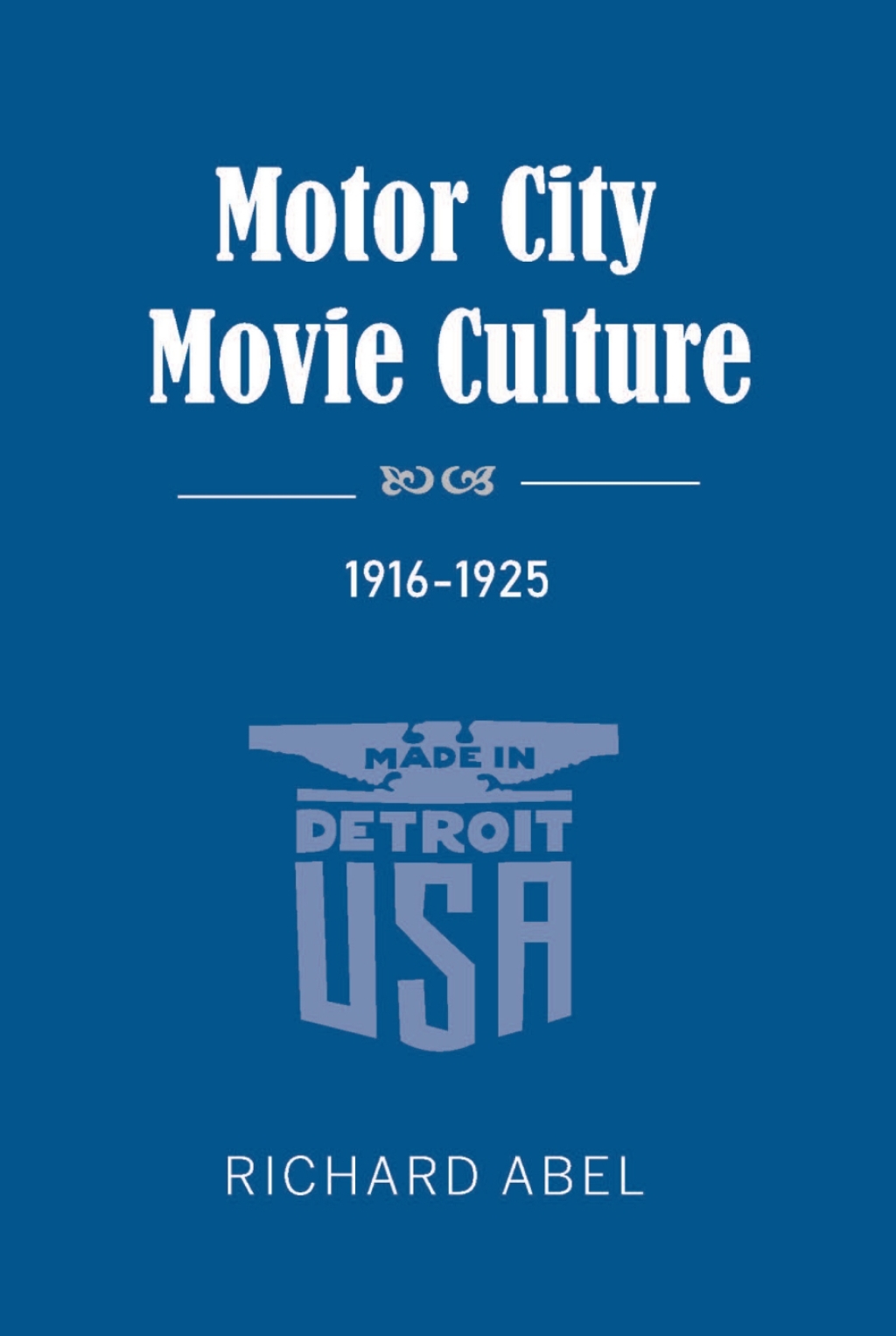 Motor City Movie Culture, 1916-1925