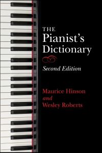 Cover image: The Pianist's Dictionary, Second Edition 2nd edition 9780253047328
