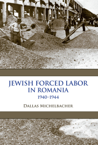 Titelbild: Jewish Forced Labor in Romania, 1940–1944 9780253047380