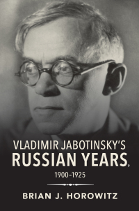 Titelbild: Vladimir Jabotinsky's Russian Years, 1900–1925 9780253047670