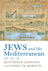 Omslagafbeelding: Jews and the Mediterranean 9780253047939