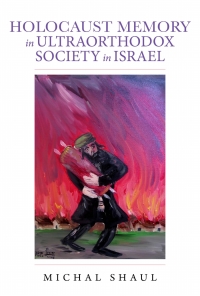 Cover image: Holocaust Memory in Ultraorthodox Society in Israel 9780253050816