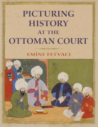 Immagine di copertina: Picturing History at the Ottoman Court 9780253006783