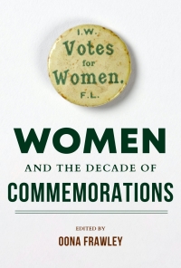 Omslagafbeelding: Women and the Decade of Commemorations 9780253053718