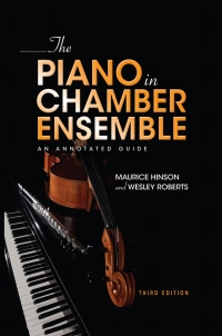 Omslagafbeelding: The Piano in Chamber Ensemble, Third Edition 3rd edition 9780253056733