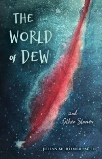 Omslagafbeelding: The World of Dew and Other Stories 9780253056801