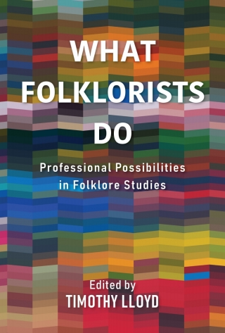 Omslagafbeelding: What Folklorists Do 9780253063380