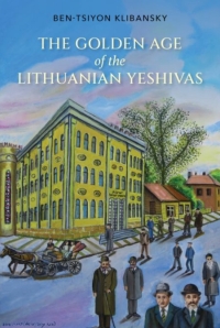 Omslagafbeelding: The Golden Age of the Lithuanian Yeshivas 9780253058492