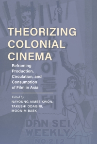 Cover image: Theorizing Colonial Cinema 9780253059758