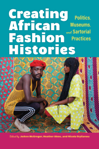 Imagen de portada: Creating African Fashion Histories 9780253060129