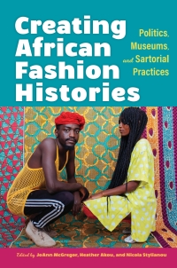 Omslagafbeelding: Creating African Fashion Histories 9780253060129