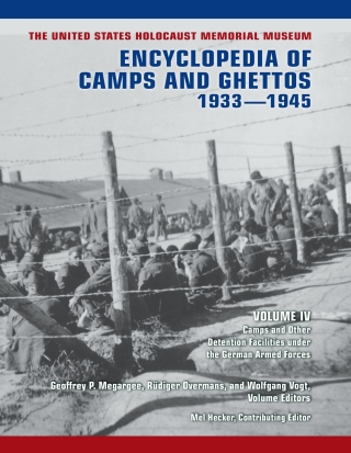 Omslagafbeelding: The United States Holocaust Memorial Museum Encyclopedia of Camps and Ghettos, 1933–1945, Volume IV 9780253060891