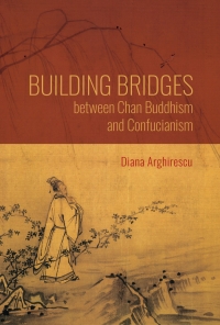 Omslagafbeelding: Building Bridges between Chan Buddhism and Confucianism 9780253063670