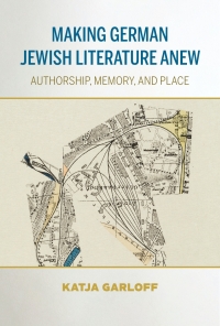 Titelbild: Making German Jewish Literature Anew 9780253063717