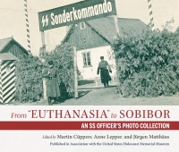 Cover image: From "Euthanasia" to Sobibor 9780253064318