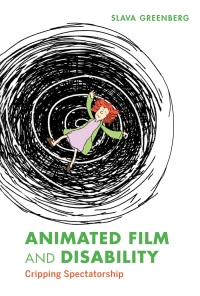 Cover image: Animated Film and Disability 9780253064493