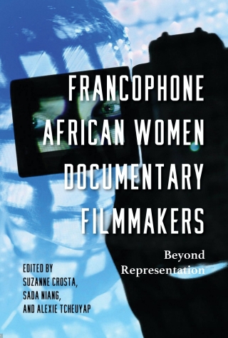 Titelbild: Francophone African Women Documentary Filmmakers 9780253066527