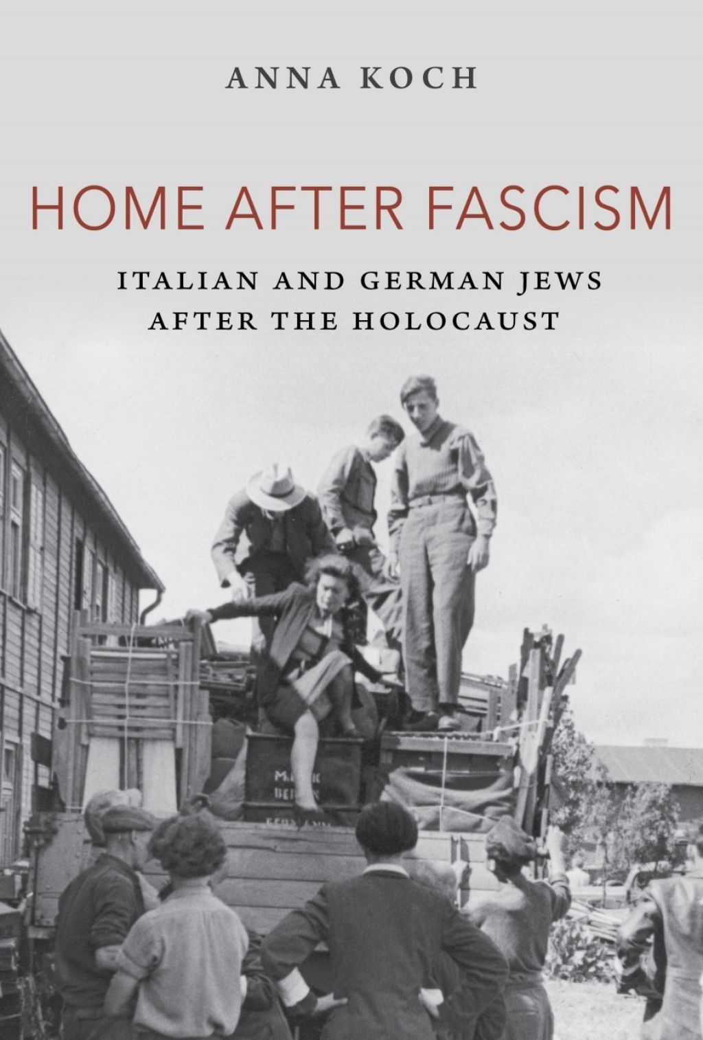 Home after Fascism Italian and German Jews after the Holocaust