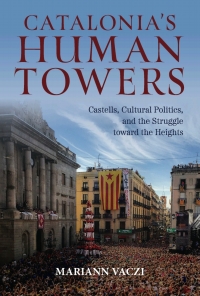صورة الغلاف: Catalonia's Human Towers 9780253067166