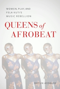 Imagen de portada: Queens of Afrobeat 9780253068637
