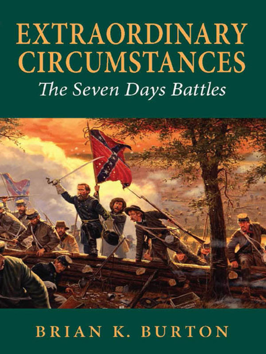 Extraordinary Circumstances The Seven Days Battles