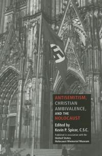 صورة الغلاف: Antisemitism, Christian Ambivalence, and the Holocaust 9780253348739