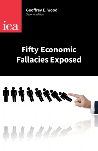 Cover image: Fifty Economic Fallacies Exposed (Revised) 2nd edition 9780255366953