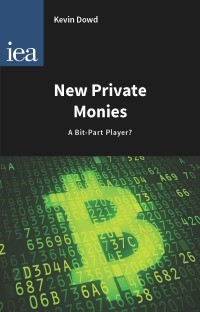 Cover image: New Private Monies 1st edition 9780255366946