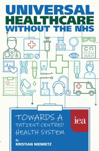 Titelbild: Universal Healthcare Without the Nhs 1st edition 9780255367370
