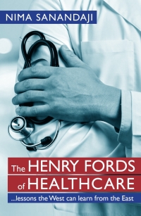 Cover image: The Henry Fords of Healthcar 1st edition 9780255367882