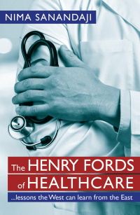 Immagine di copertina: The Henry Fords of Healthcar 1st edition 9780255367882