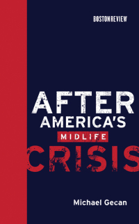 Cover image: After America's Midlife Crisis 9780262013604