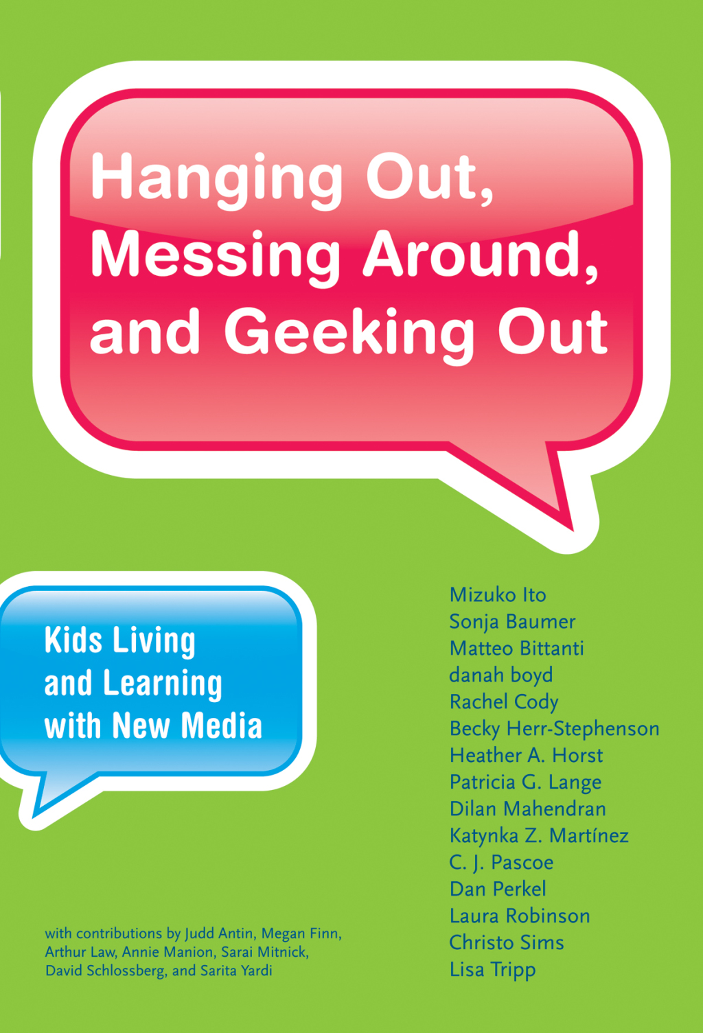 Hanging Out, Messing Around, and Geeking Out Kids Living and Learning with New Media