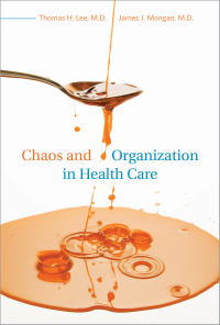 Cover image: Chaos and Organization in Health Care 9780262013536