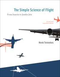 Cover image: The Simple Science of Flight, revised and expanded edition 2nd edition 9780262513135