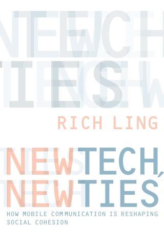Cover image: New Tech, New Ties 9780262122979