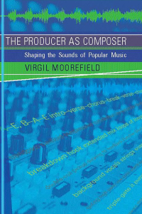 Cover image: The Producer as Composer 9780262134576