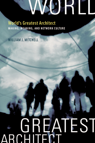 Cover image: World's Greatest Architect 9780262633642