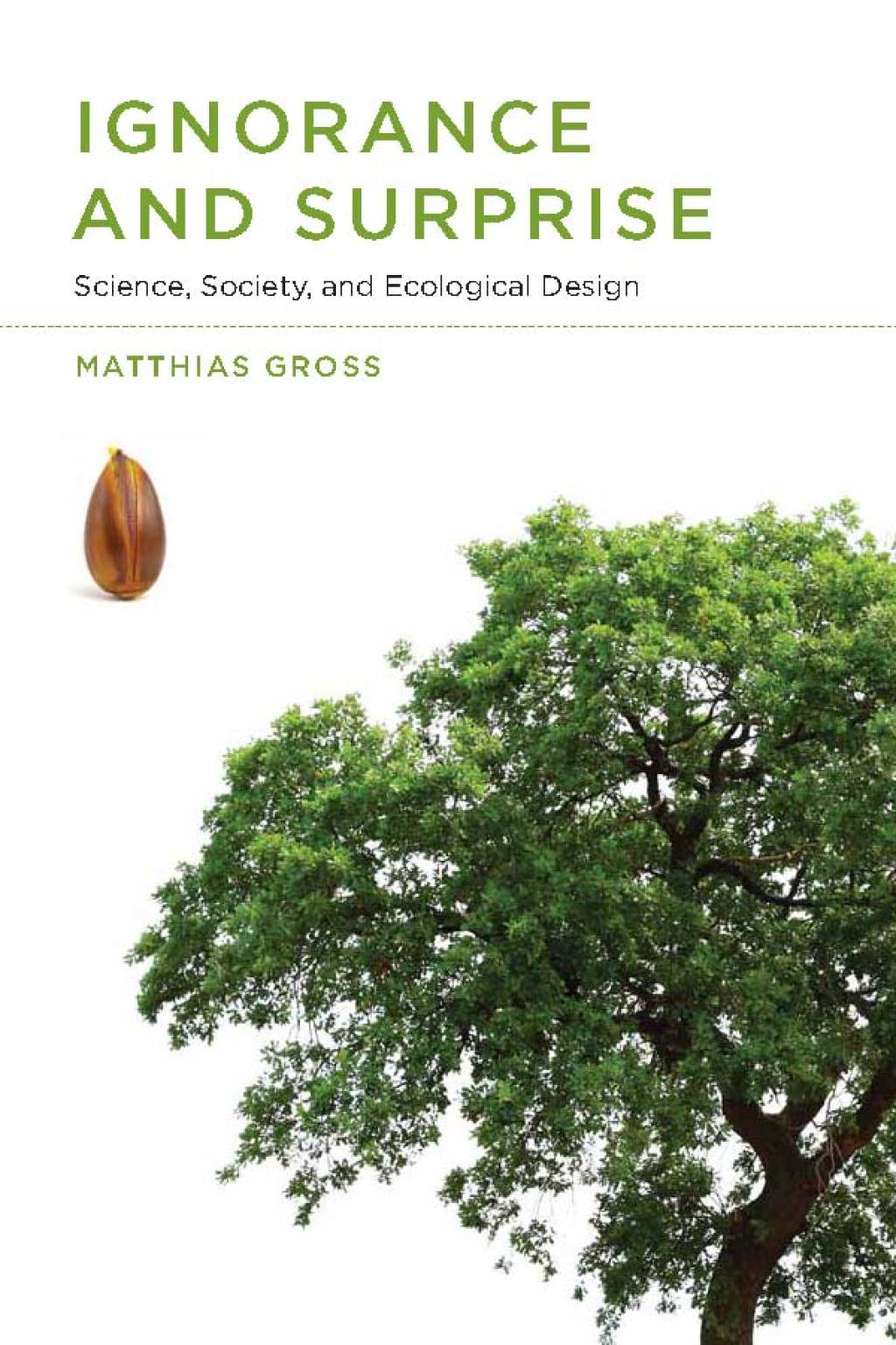Ignorance and Surprise Science, Society, and Ecological Design