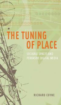 Cover image: The Tuning of Place 9780262013918