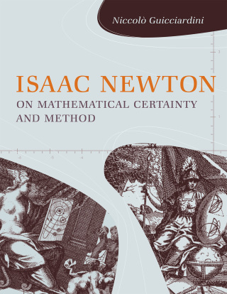 Cover image: Isaac Newton on Mathematical Certainty and Method 9780262013178