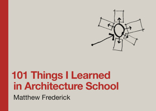 Cover image: 101 Things I Learned in Architecture School 9780262062664