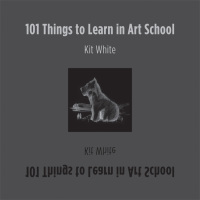 Cover image: 101 Things to Learn in Art School 9780262016216