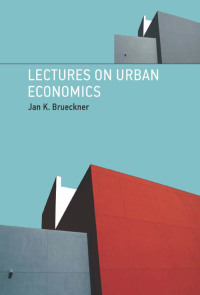 Cover image: Lectures on Urban Economics 9780262016360