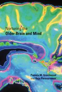 Cover image: Nurturing the Older Brain and Mind 9780262017145