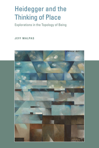 Cover image: Heidegger and the Thinking of Place 9780262016841