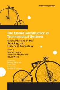 Cover image: The Social Construction of Technological Systems, anniversary edition 9780262517607