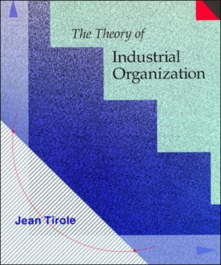 Cover image: The Theory of Industrial Organization 9780262200714