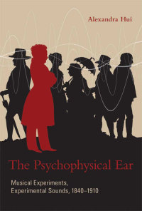 Cover image: The Psychophysical Ear 9780262018388