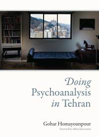 Cover image: Doing Psychoanalysis in Tehran 9780262017923